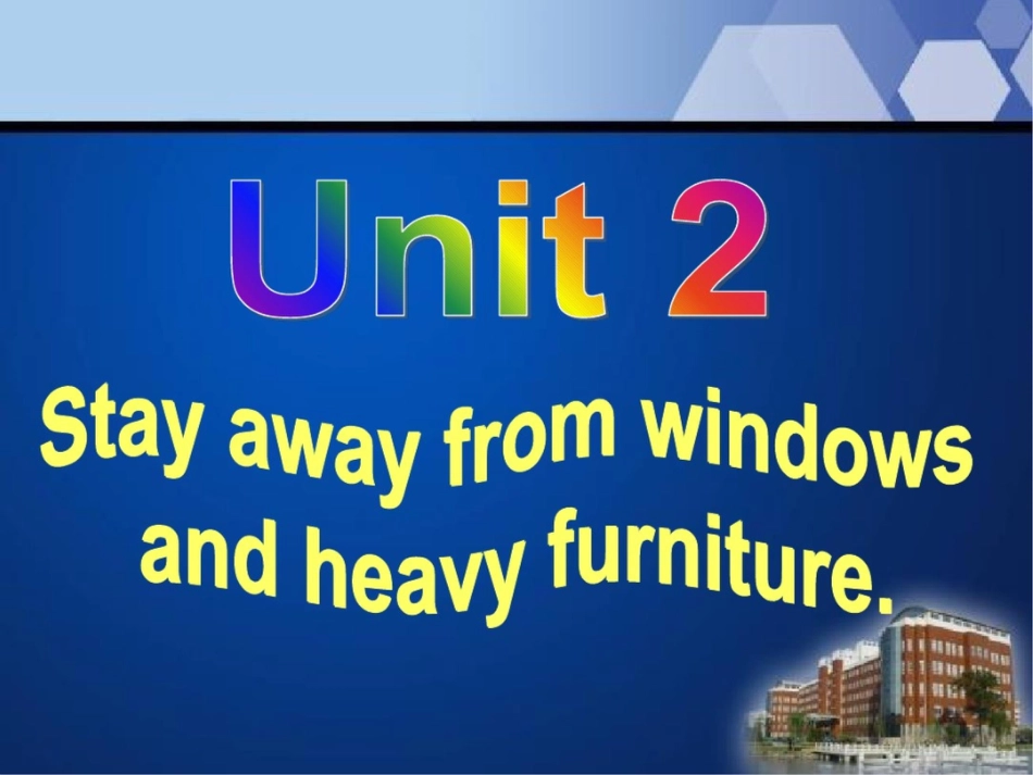 外研版初中英语八年级上册Module12Unit2Stayawayfromwindowsandheavyfurniture课件1_第3页