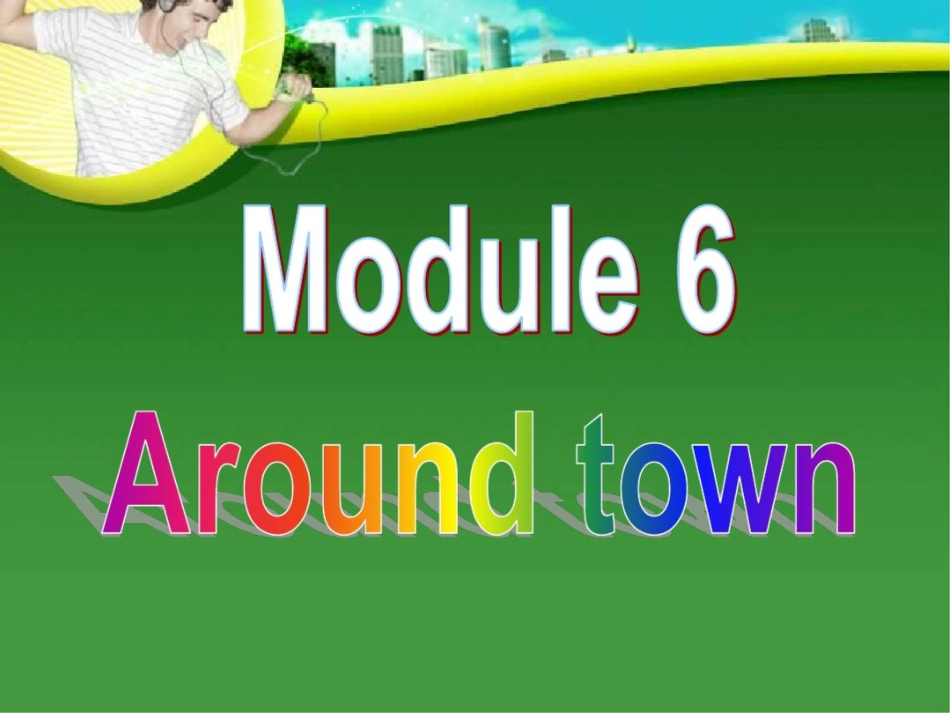 外研版初中英语七年级下册Module6Unit1CouldyoutellmehowtogettotheNationalStadium-课件_第2页