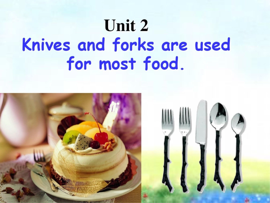 外研版初中英语九年级下册Module7Unit2Knivesandforksareusedformostfood课件_第3页