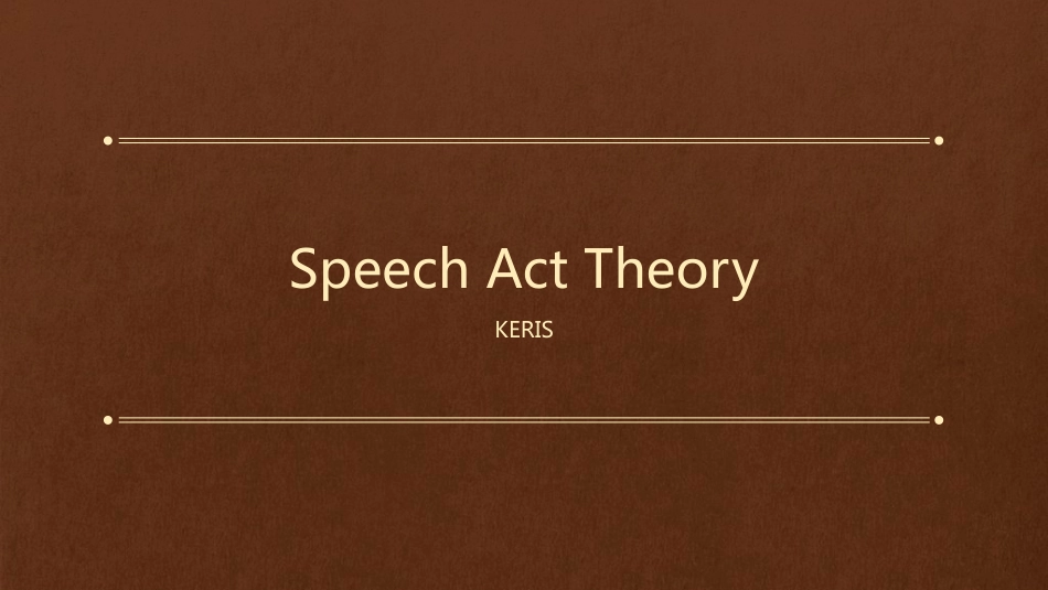 SpeechActTheory言语行为理论[共12页]_第1页