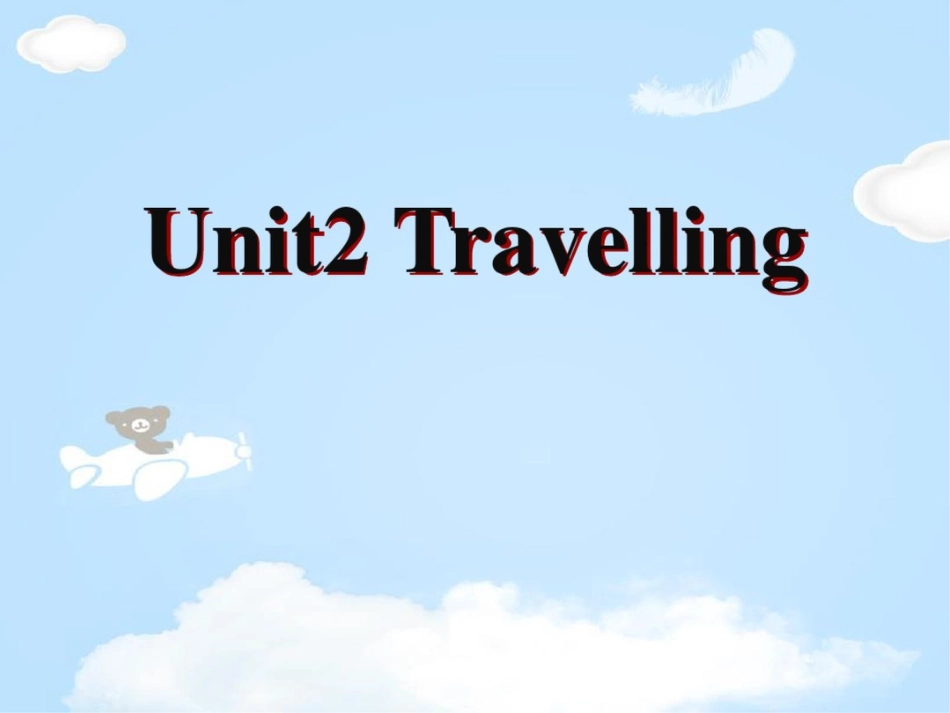 《Travelling》PPT【优质课件】[共22页]_第1页