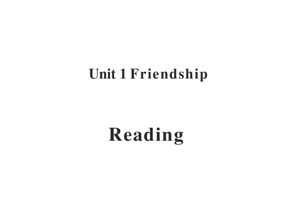 高一英语课件：friendshipreading_第1页