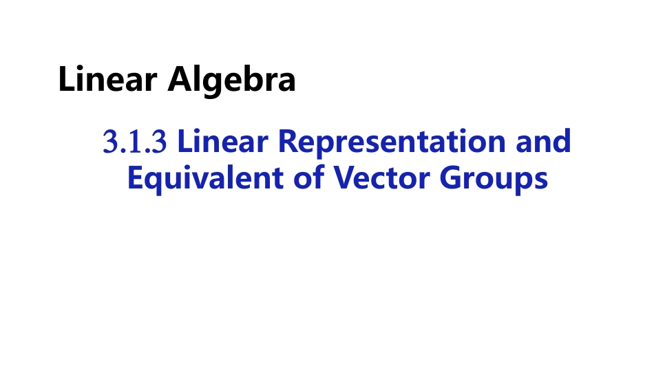 (1.2.3)--英3.1.3 Linear Representation and线性代数线性代数_第1页