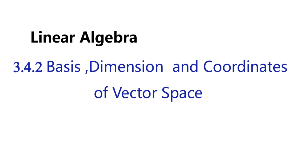 (1.2.11)--英3.4.2 Basis ,Dimension and Coor线性代数线性代数_第1页