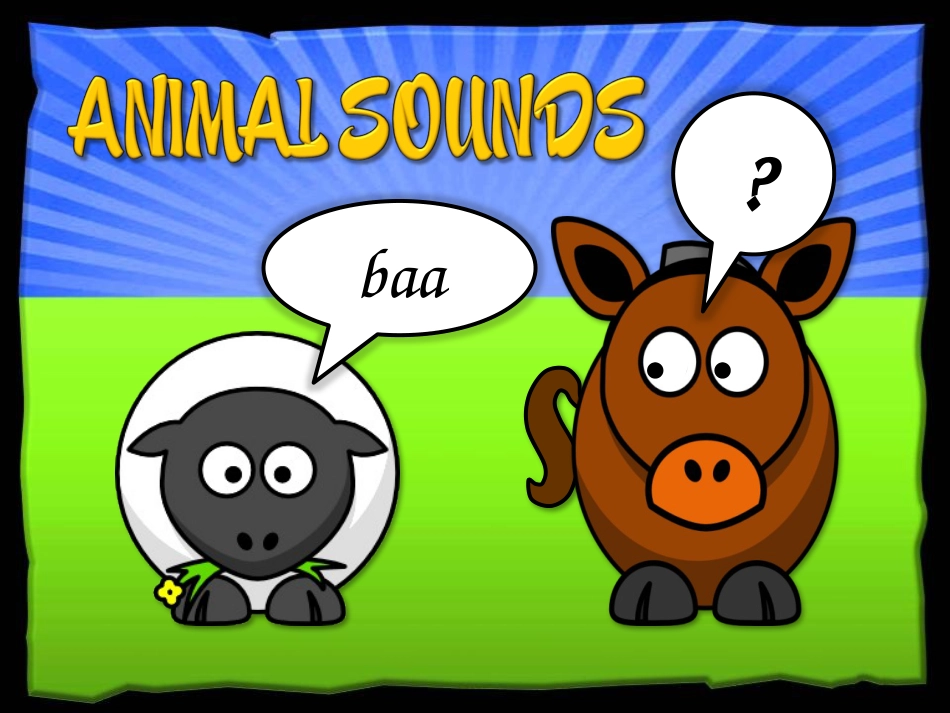 【趣味游戏英语教学课件】animal-sounds_第1页