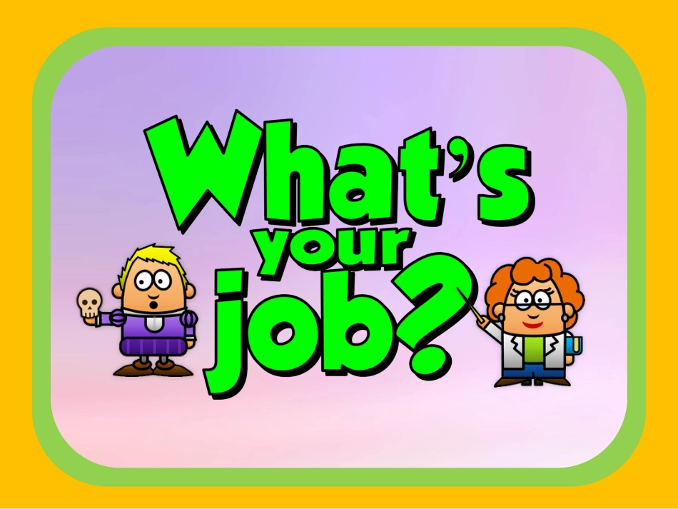 【趣味游戏英语教学课件】whats-your-job_第1页